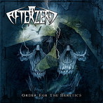 AFTERZERO/ORDER FOR THE HERETICS