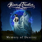 Shiver of Frontier/Memory of Destiny
