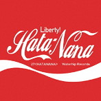 27＜HATANANA＞/Liberty！