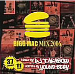 DJ TAKABOW/BIGG MAC MIX 2006