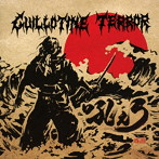 GUILLOTINE TERROR/吼えろ 〜Soul from Rising Sun〜