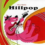 ROLLY MUSIC/Hillpop