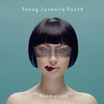 YOUNG JUVENILE YOUTH/Animation
