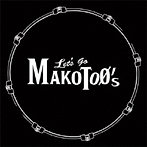 Let’s Go MAKOTOφ’S/Let’s Go MAKOTOφ’S
