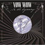 VOW WOW/IN THE BEGINNING（7インチサイズ紙ジャケット仕様）