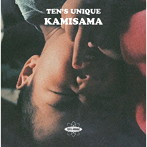 TEN’S UNIQUE/KAMISAMA