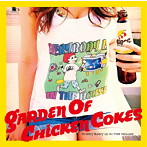Garden Of Chicken Cokes/EVERYBODY IS IN THE HOUSE