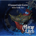 Marge Litch/Masquerade Game 〜 Demo Tracks Vol，1