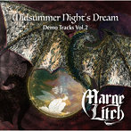 Marge Litch/Midsummer Night’s Dream 〜 Demo Tracks