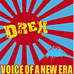 DREX/Voice of a New Era