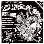 KISS ME DEADLY/Glory Fighting！（紙ジャケット仕様）