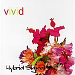 Hybrid Signal/Vivid