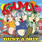 GUMX/BUST A NUT