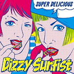 Dizzy Sunfist/SUPER DELICIOUS