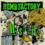 BOMB FACTORY/HOSTILITY