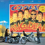 COOLS R.C./BIG DEAL（紙ジャケット仕様）