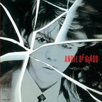 本田恭章/ANGEL OF GLASS