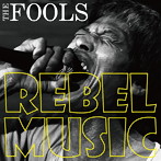 FOOLS/REBEL MUSIC