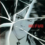 本田恭章/ANGEL OF GLASS（2024 Remaster）