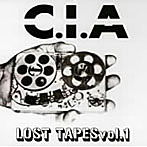 C.I.A/LOST TAPES VOL.1