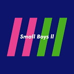 Small Boys/Small Boys II