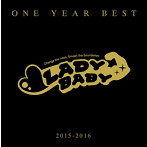 LADYBABY/ONE YEAR BEST〜2015-2016〜