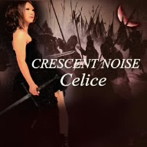 Celice/CRESCENT NOISE