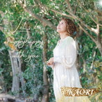 KAORI/Let’s be happy happy with you