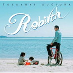 杉浦貴之/Rebirth