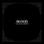 BLOOD/best collection 2002-2007（DVD付）