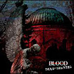 BLOOD/DEAD-HEARTED