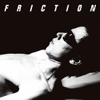 FRICTION/軋轢