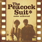 PEACOCK SUIT/アルバム第1集 ミルクの森で
