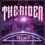 Mr.Low-D/THE RIDER