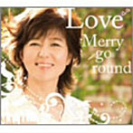 石野真子/Love Merry-go-round