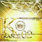 KING XMHU PRESENTS K☆TRANCE vol.2
