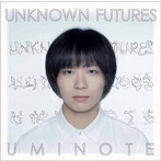 うみのて/UNKNOWN FUTURES（＆FIREWORKS）