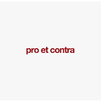pro et contra/pro et contra