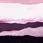 Daisy Jaine/Under The Sun