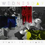 WEDNESDAY/START THE START