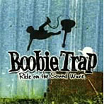 ブービー・トラップ/Ride on the sound wave