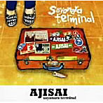 AJISAI/sayonara terminal