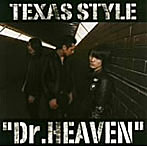 TEXAS STYLE/Dr.HEAVEN