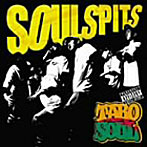 TARO SOUL/SOUL SPITS