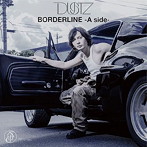 DUSTZ/BORDERLINE-A side-