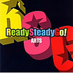 ARTS/Ready Steady Go！