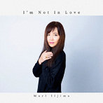 飯島真理/I’m Not In Love