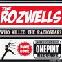 ROZWELLS/WHO KILLED THE RADIOSTAR？