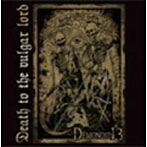 DEMONOID13/Death To The Vulgar Lord