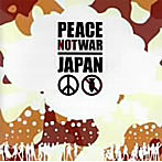PEACE NOT WAR JAPAN